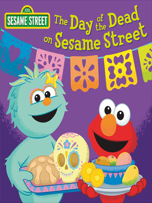 cover image of The Day of the Dead on Sesame Street!